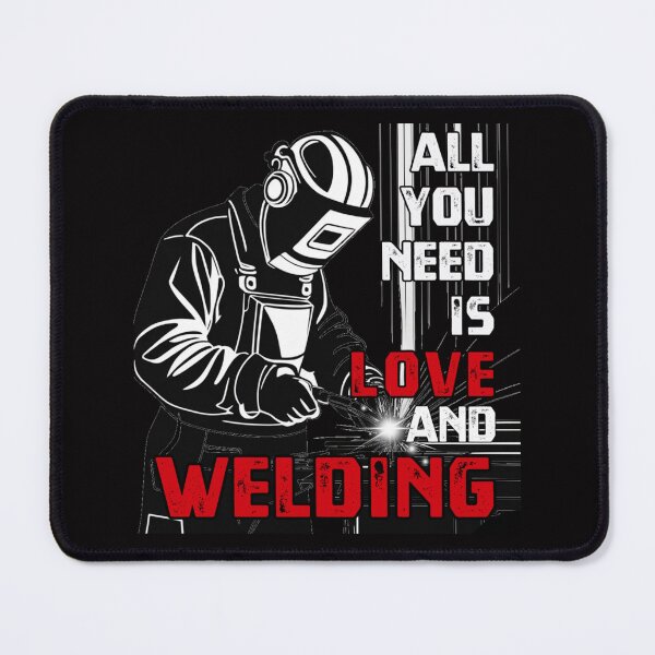 Item preview, All You Need is Love and Welding  designed and sold by 1001Tees.net.