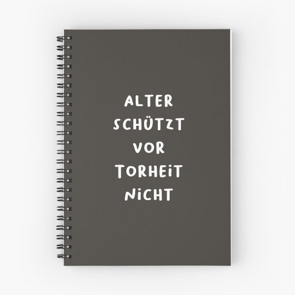 Item preview, "Alter schützt vor Torheit nicht." (Age doesn't protect against foolishness.) | German Phrases | Minimalist Design designed and sold by RM-Journey.