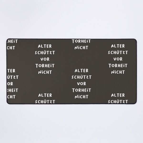 Item preview, "Alter schützt vor Torheit nicht." (Age doesn't protect against foolishness.) | German Phrases | Minimalist Design designed and sold by RM-Journey.