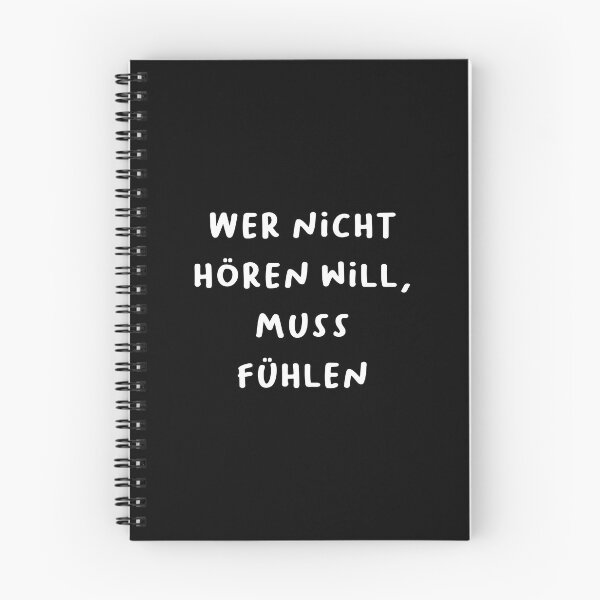Item preview, "Wer nicht hören will, muss fühlen." (He who does not want to listen must feel.) | German Phrases | Minimalist Design designed and sold by RM-Journey.