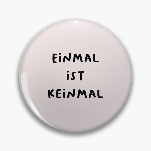 Item preview, "Einmal ist keinmal." (Once doesn't count - meaning one time is not significant.) | German Phrases | Minimalist Design designed and sold by RM-Journey.