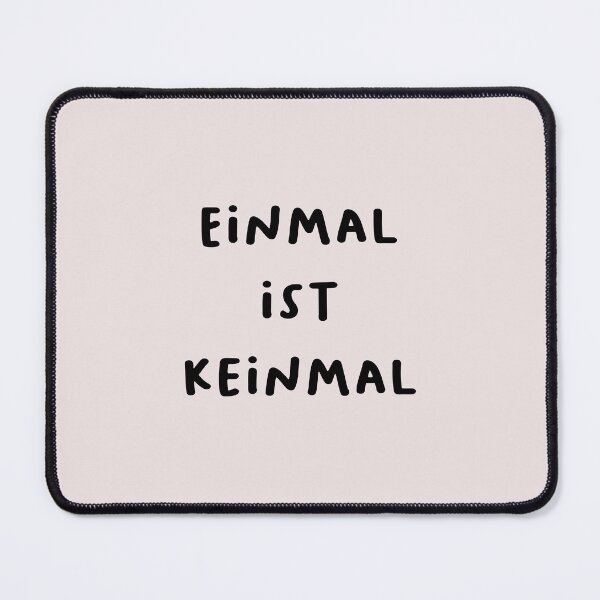 Item preview, "Einmal ist keinmal." (Once doesn't count - meaning one time is not significant.) | German Phrases | Minimalist Design designed and sold by RM-Journey.