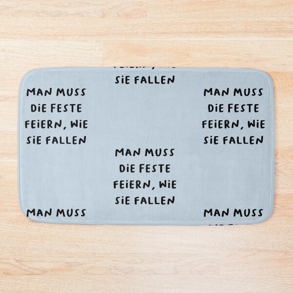 Item preview, "Man muss die Feste feiern, wie sie fallen." (One must celebrate festivals as they come.) | German Phrases | Minimalist Design designed and sold by RM-Journey.