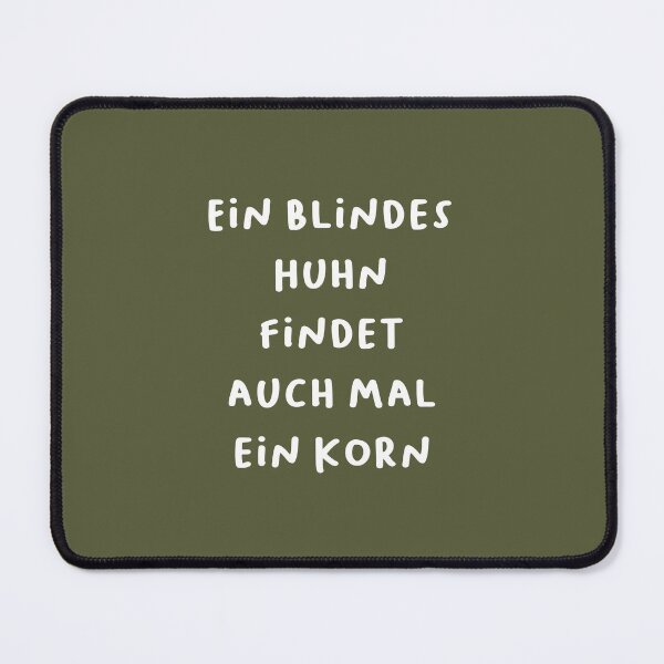Item preview, "Ein blindes Huhn findet auch mal ein Korn." (Even a blind chicken can find a piece of corn.) | German Phrases | Minimalist Design designed and sold by RM-Journey.