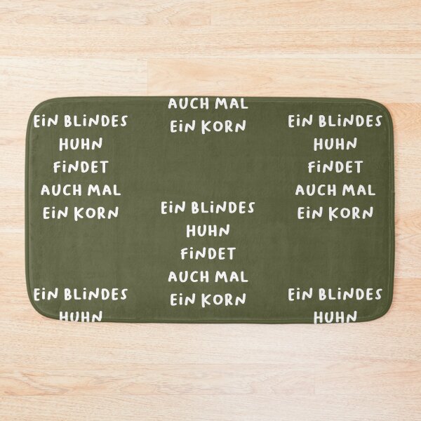 Item preview, "Ein blindes Huhn findet auch mal ein Korn." (Even a blind chicken can find a piece of corn.) | German Phrases | Minimalist Design designed and sold by RM-Journey.