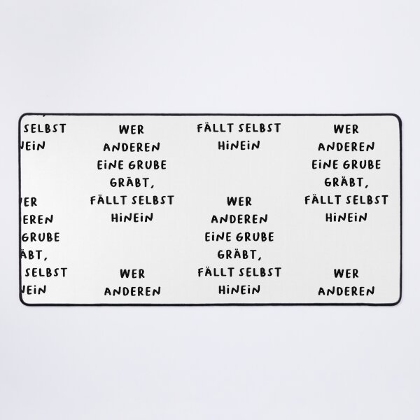 Item preview, "Wer anderen eine Grube gräbt, fällt selbst hinein." (He who digs a pit for others falls into it himself.) | German Phrases | Minimalist Design designed and sold by RM-Journey.