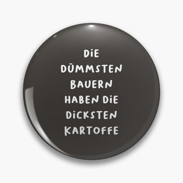 Item preview, "Die dümmsten Bauern haben die dicksten Kartoffeln." (The dumbest farmers have the thickest potatoes.) | German Phrases | Minimalist Design designed and sold by RM-Journey.