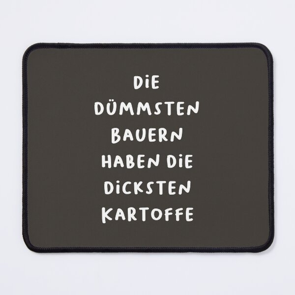 Item preview, "Die dümmsten Bauern haben die dicksten Kartoffeln." (The dumbest farmers have the thickest potatoes.) | German Phrases | Minimalist Design designed and sold by RM-Journey.