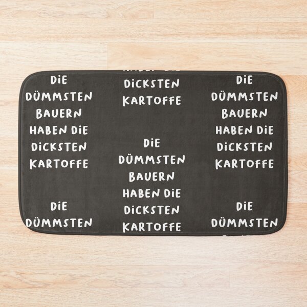 Item preview, "Die dümmsten Bauern haben die dicksten Kartoffeln." (The dumbest farmers have the thickest potatoes.) | German Phrases | Minimalist Design designed and sold by RM-Journey.