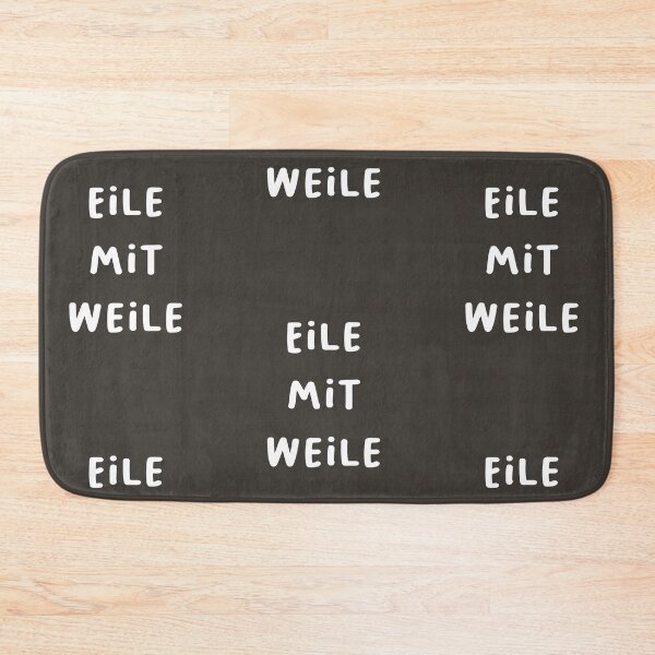 Item preview, "Eile mit Weile." (Hurry with patience.) | German Phrases | Minimalist Design designed and sold by RM-Journey.