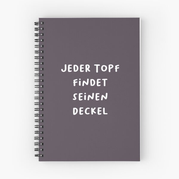 Item preview, "Jeder Topf findet seinen Deckel." (Every pot finds its lid.) | German Phrases | Minimalist Design designed and sold by RM-Journey.