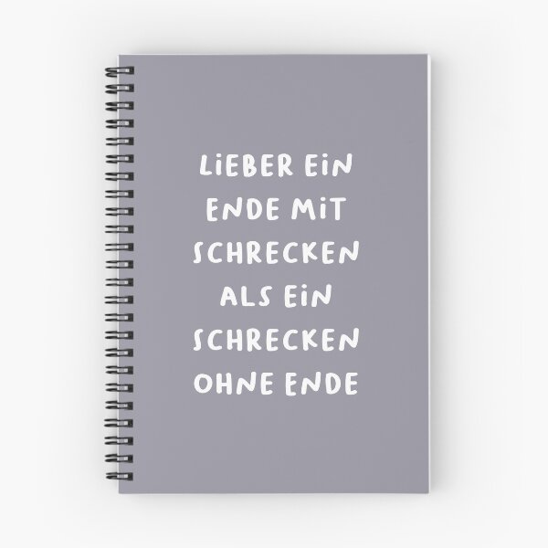 Item preview, "Lieber ein Ende mit Schrecken als ein Schrecken ohne Ende." (Better an end with horror than horror without end.) | German Phrases | Minimalist Design designed and sold by RM-Journey.