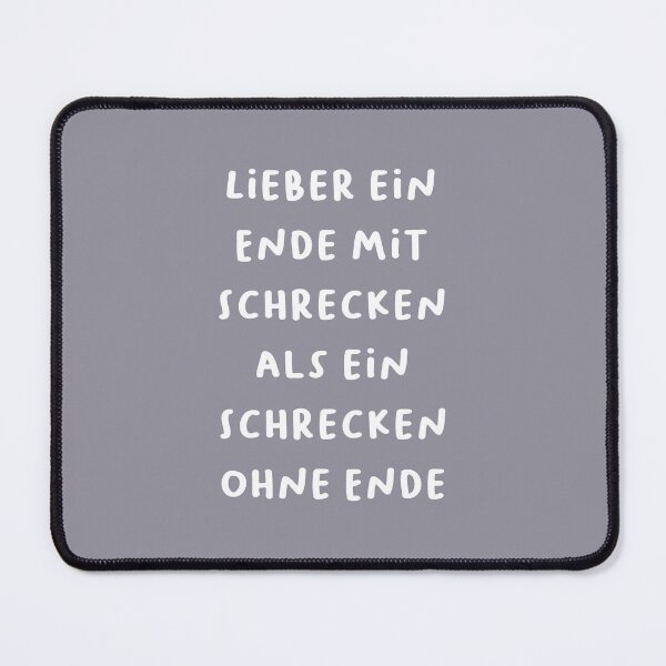 Item preview, "Lieber ein Ende mit Schrecken als ein Schrecken ohne Ende." (Better an end with horror than horror without end.) | German Phrases | Minimalist Design designed and sold by RM-Journey.