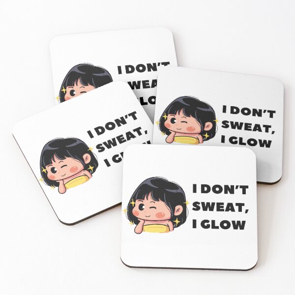 Item preview, I don't sweat, I glow designed and sold by KookiewthTae.
