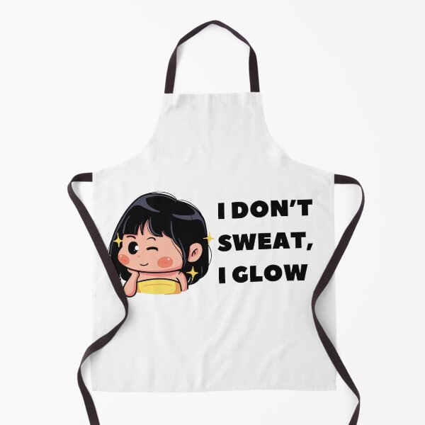 Item preview, I don't sweat, I glow designed and sold by KookiewthTae.