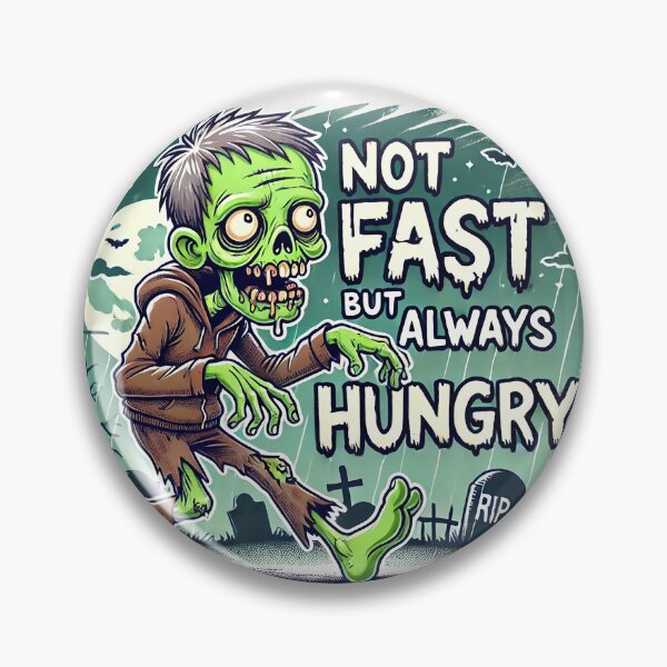 Artikelvorschau, Zombie nicht schnell, aber immer hungrig entworfen und verkauft von headlessdreamer.