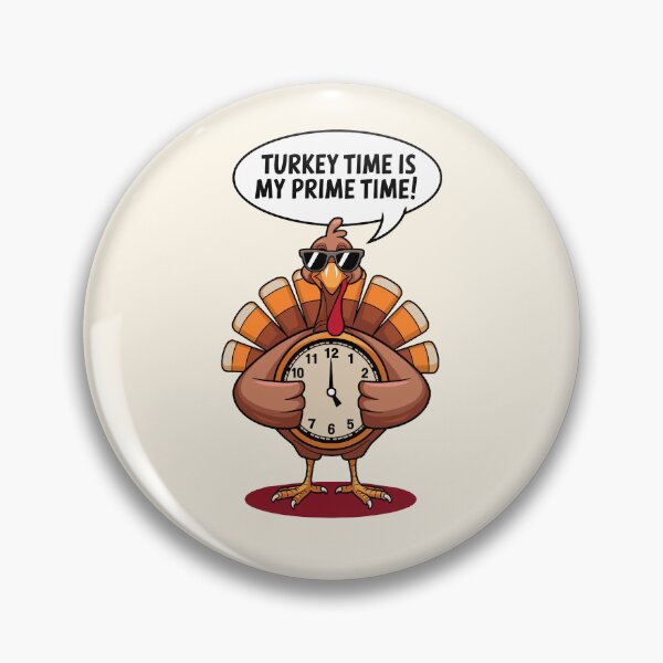 Item preview, Turkey Time is My Prime Time Design designed and sold by MolonasDesigns.