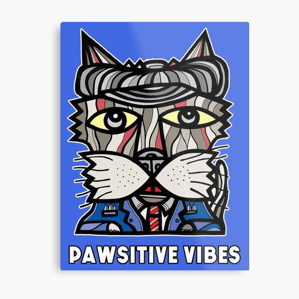 "Pawsitive Vibes" Metal Print