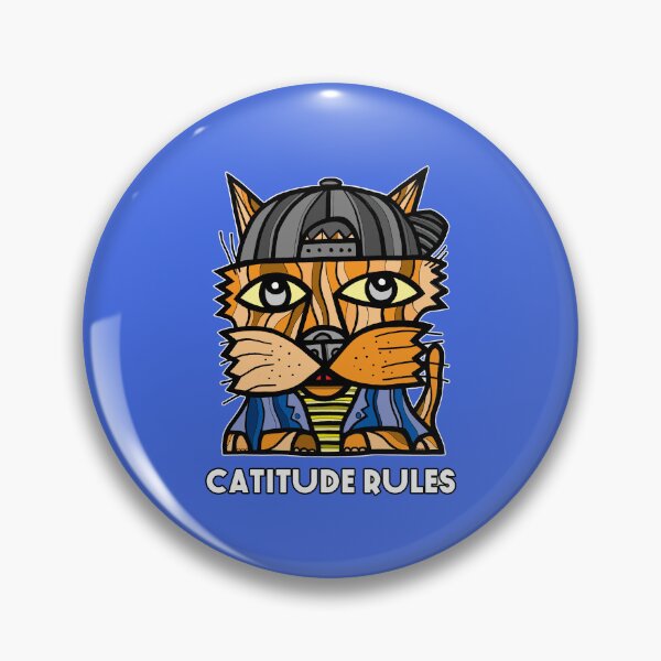 "Catitude Rules" Pin