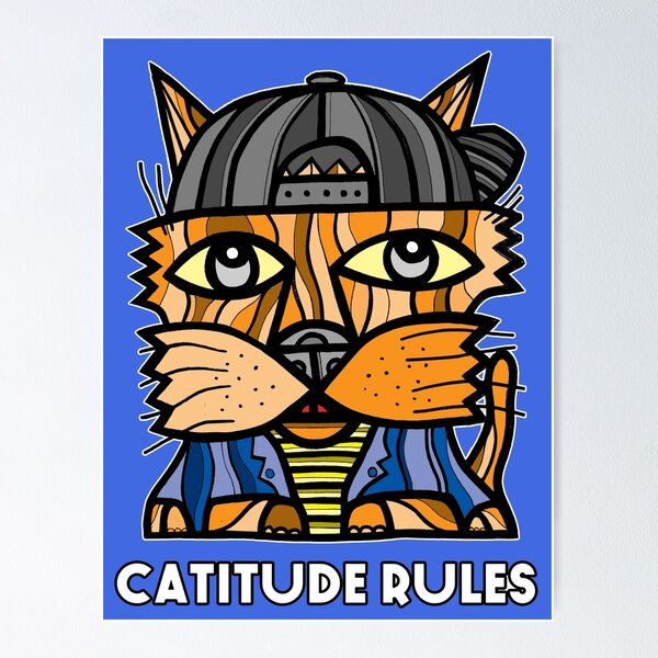 "Catitude Rules" Poster