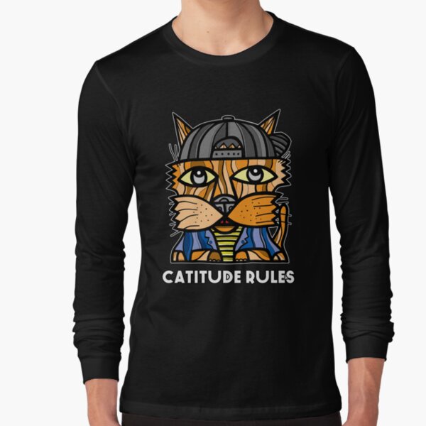 "Catitude Rules" Long Sleeve T-Shirt