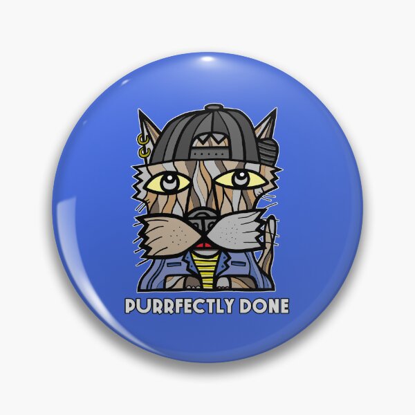 "Purrfectly Done" Pin