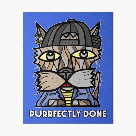 "Purrfectly Done" Art Board Print