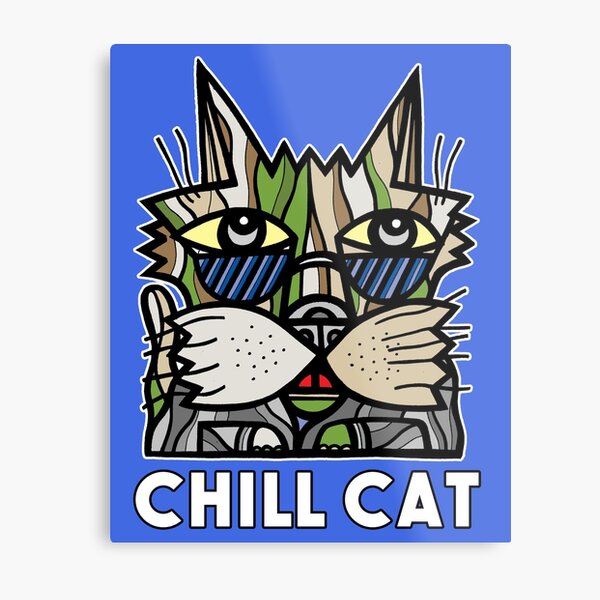 "Chill Cat" Metal Print