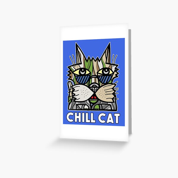 "Chill Cat" Greeting Card