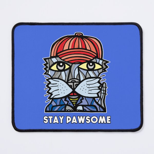 "Stay Pawsome" Mouse Pad