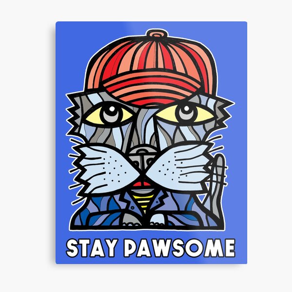 "Stay Pawsome" Metal Print