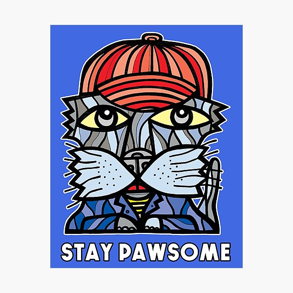 "Stay Pawsome" Photographic Print