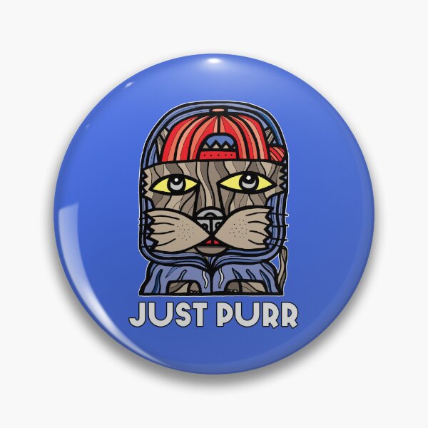 "Just Purr" Pin