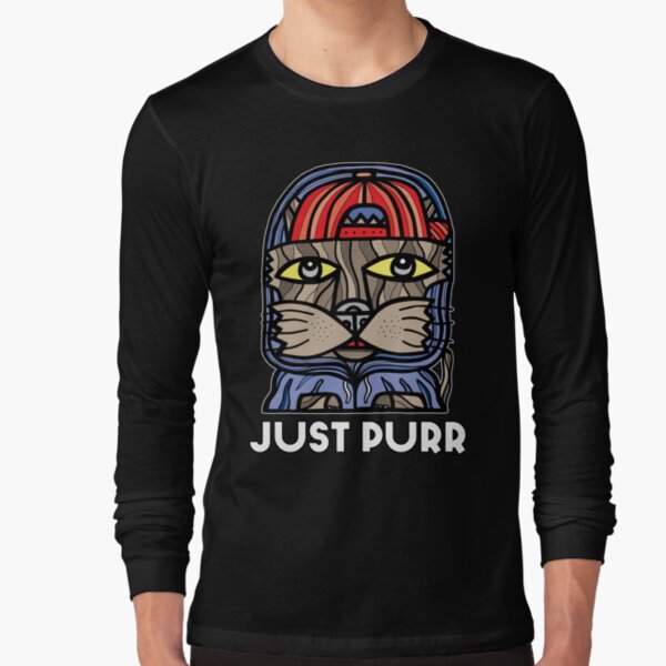 "Just Purr" Long Sleeve T-Shirt