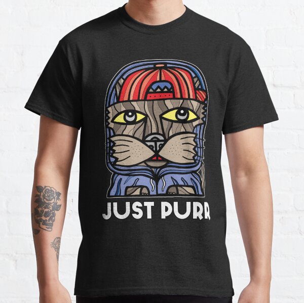 "Just Purr" Classic T-Shirt