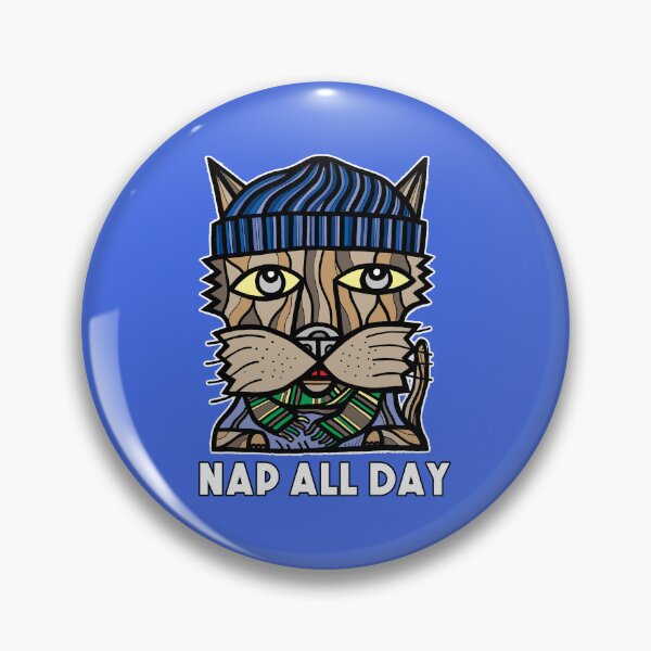 "Nap All Day" Pin