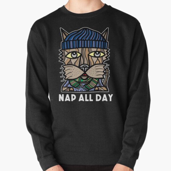 "Nap All Day" Pullover Sweatshirt