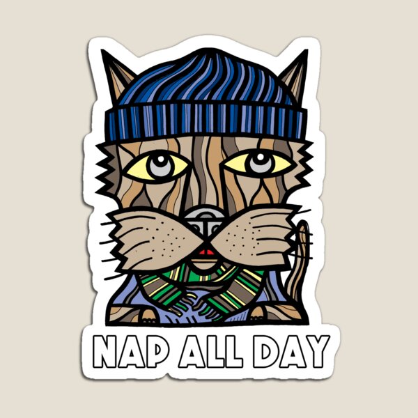 "Nap All Day" Magnet