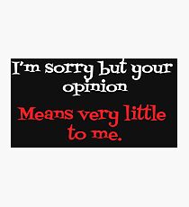Rick And Morty Funny Quote - Rick And Morty Funny Quote Shirt- Rick And Morty Funny Quote T Shirt - Rick And Morty Funny Quote t shirt - Photographic Print