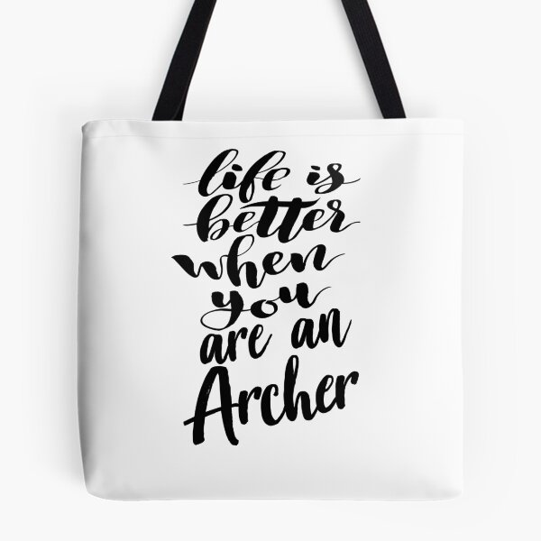 Item preview, Life Is Better When You Are An Archer designed and sold by ProjectX23.