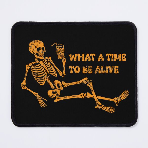 Item preview, What a time to be alive designed and sold by Leo-Stride.