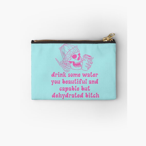 Item preview, Drink some water you beautiful and capable but dehydrated bitch | pink designed and sold by Leo-Stride.