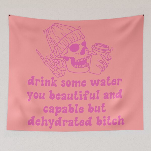 Item preview, Drink some water you beautiful and capable but dehydrated bitch | pink designed and sold by Leo-Stride.