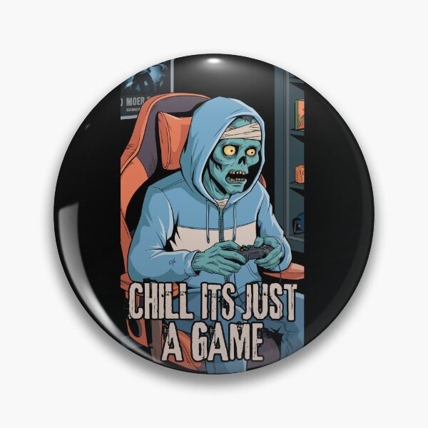Item preview, Zombie Gamer Chill It’s Just a Game designed and sold by PerkyParakeet.