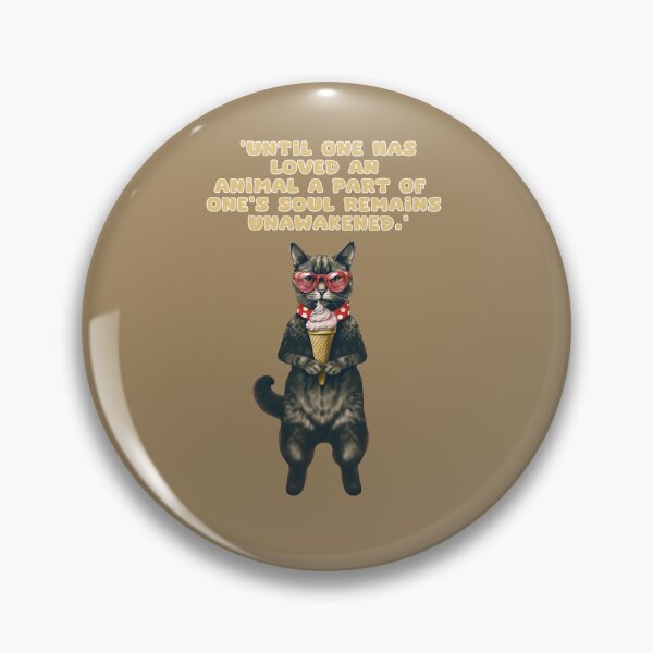 Item preview, 'Until one has loved an animal apart from one's soul remains unawakened.' designed and sold by La Loca.