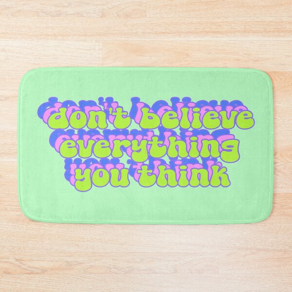 Item preview, Don't believe everything you think designed and sold by Leo-Stride.