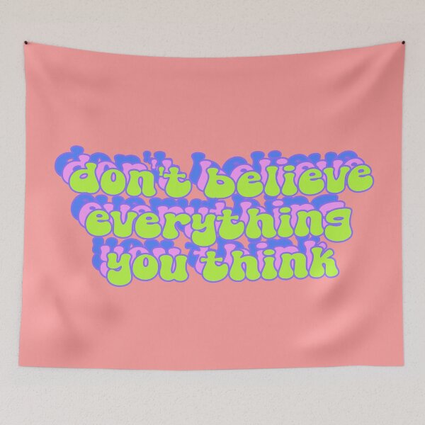 Item preview, Don't believe everything you think designed and sold by Leo-Stride.