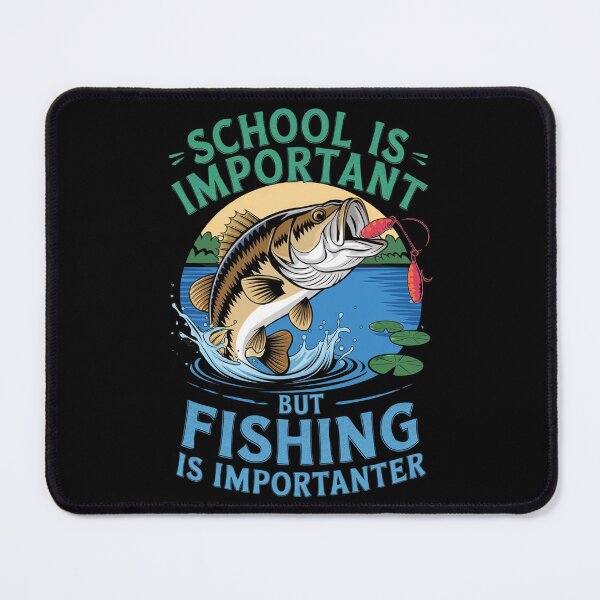 Item preview, School is Important But Fishing is Importanter, Fishing Life, designed and sold by BLZART.