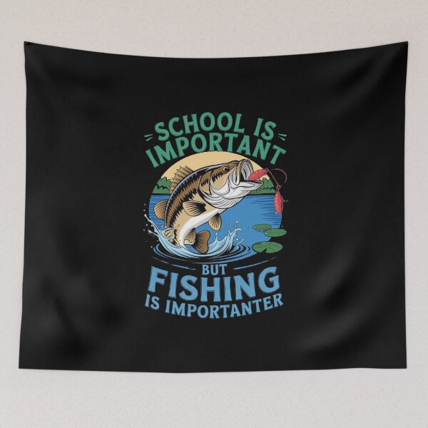 Item preview, School is Important But Fishing is Importanter, Fishing Life, designed and sold by BLZART.