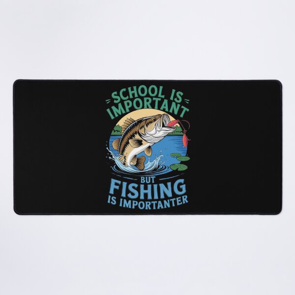Item preview, School is Important But Fishing is Importanter, Fishing Life, designed and sold by BLZART.